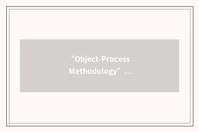 “Object-Process Methodology”缩略