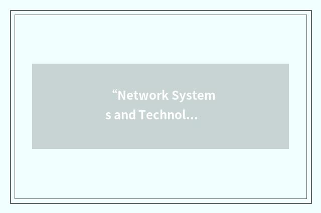 “Network Systems and Technologies”缩略