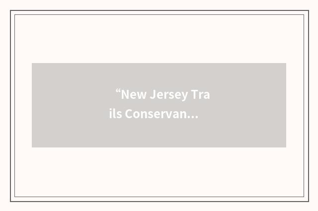 “New Jersey Trails Conservancy”缩略