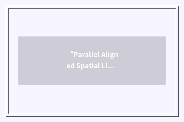 “Parallel Aligned Spatial Light Modulator”缩略