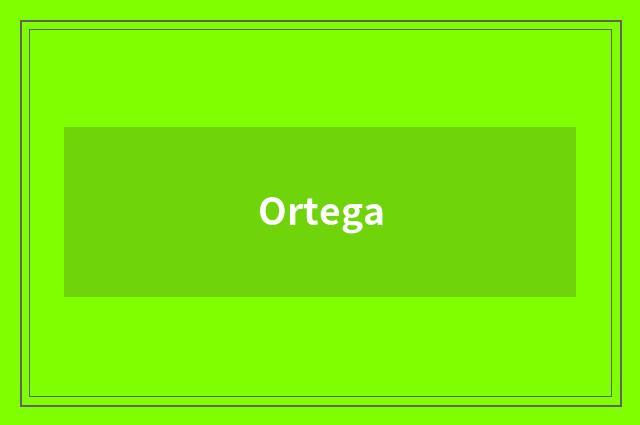 Ortega