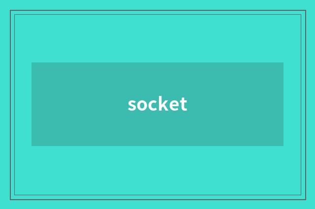 socket