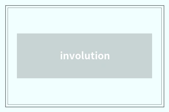 involution
