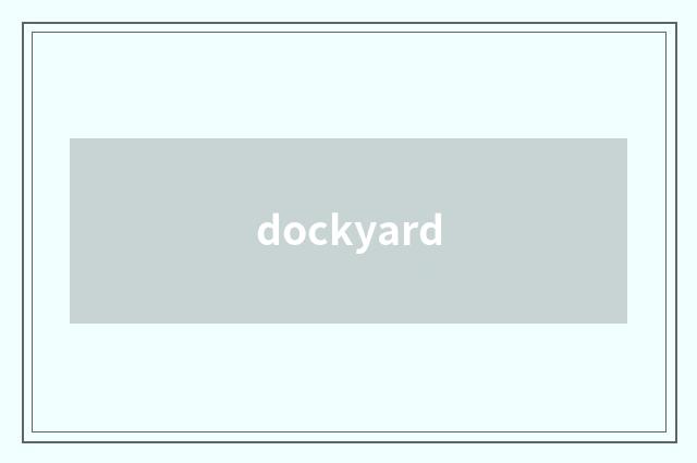 dockyard