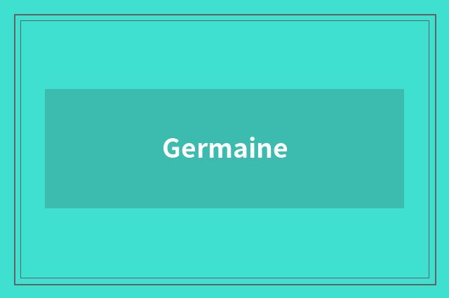 Germaine