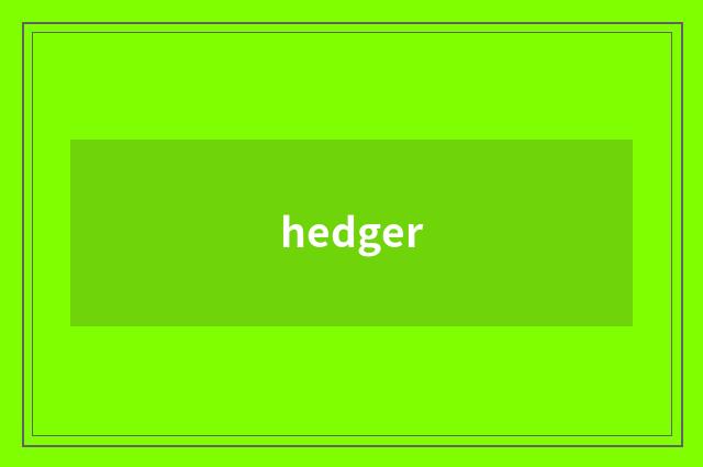 hedger