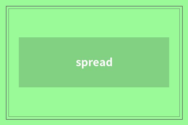 spread