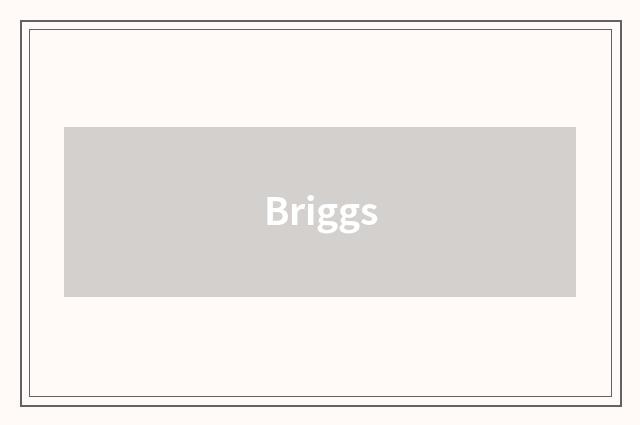 Briggs