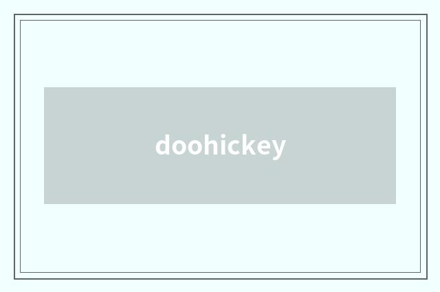 doohickey