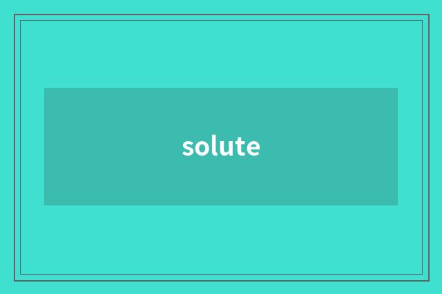 solute