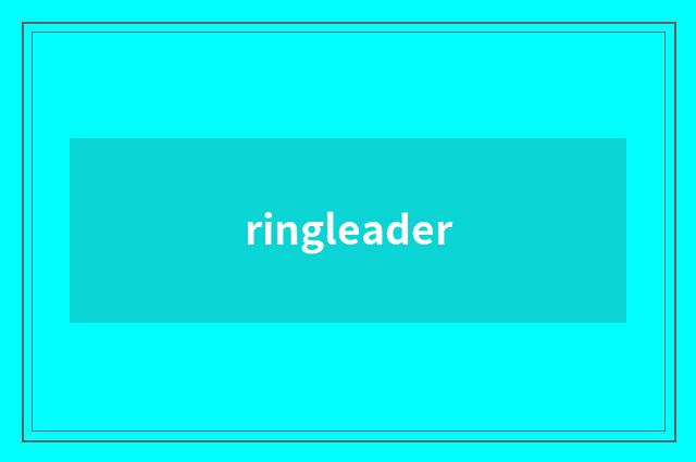 ringleader