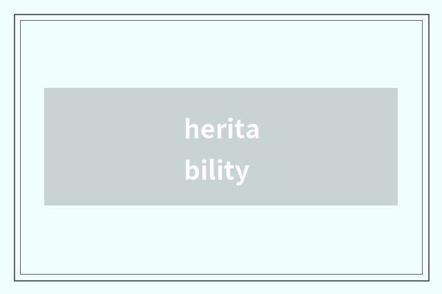 heritability