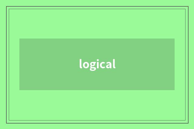 logical