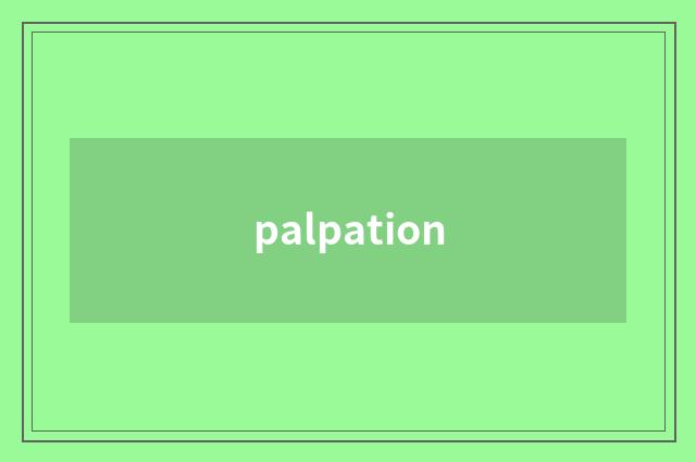 palpation