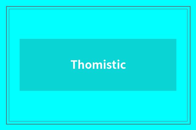 Thomistic