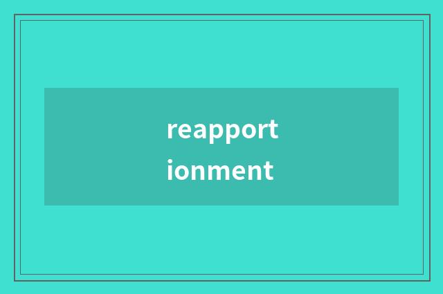 reapportionment
