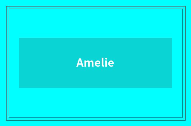 Amelie