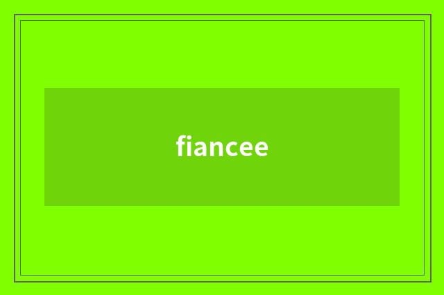 fiancee
