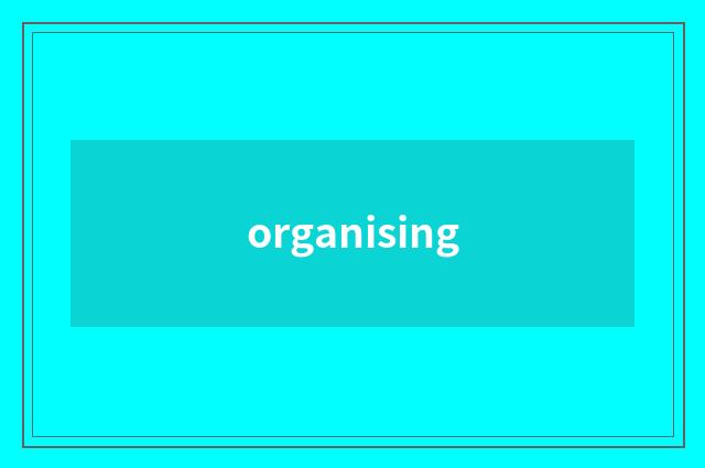 organising