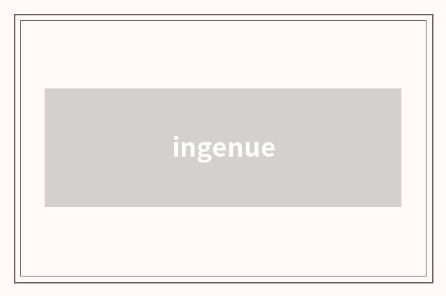 ingenue
