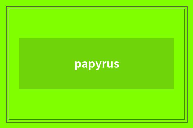 papyrus