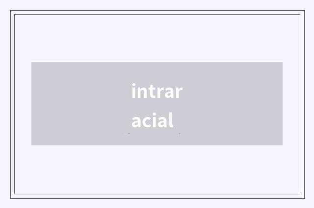 intraracial