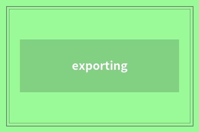 exporting