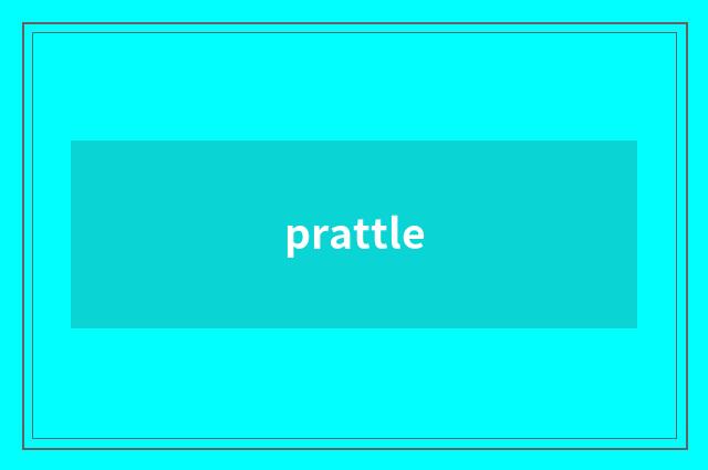 prattle