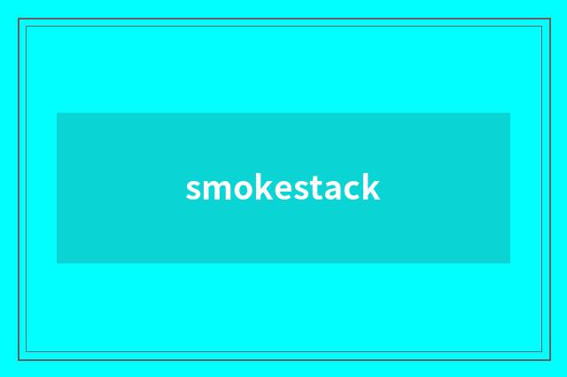 smokestack