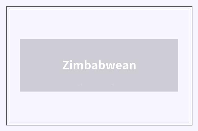 Zimbabwean
