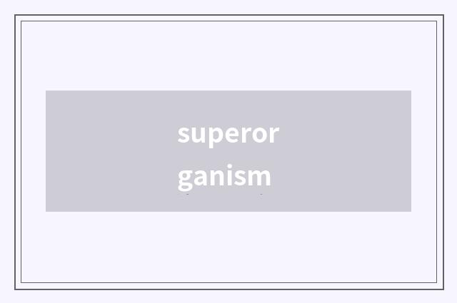 superorganism