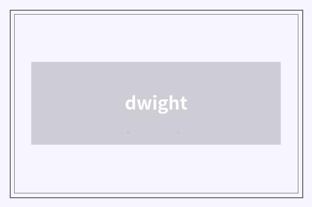 dwight