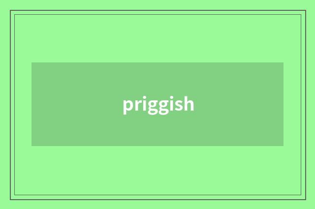 priggish