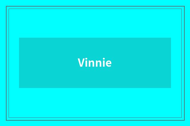 Vinnie