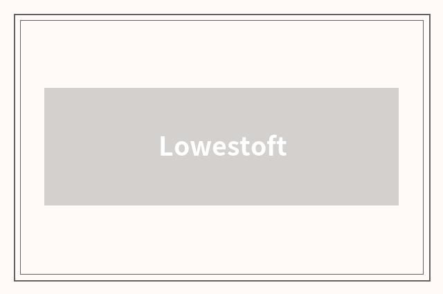 Lowestoft