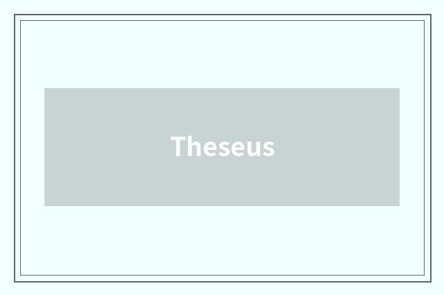 Theseus