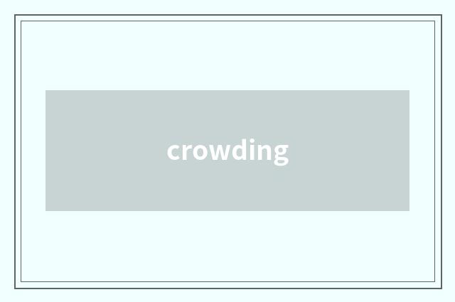 crowding