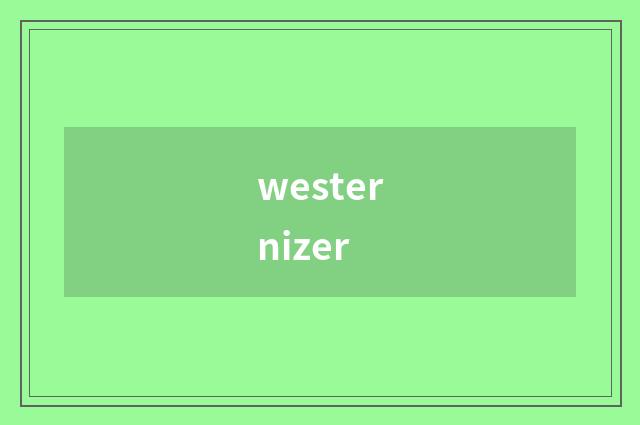 westernizer