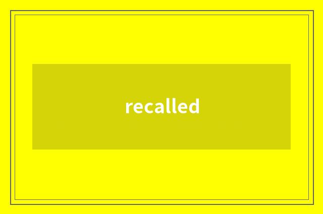 recalled