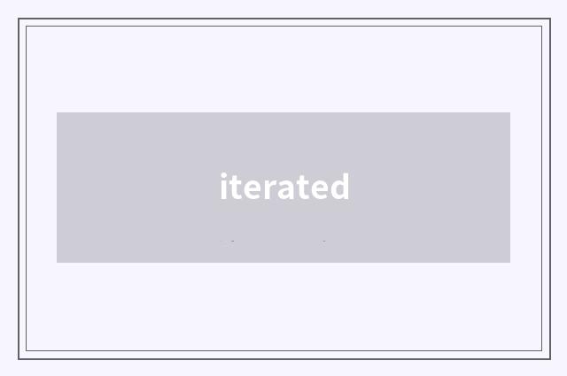 iterated