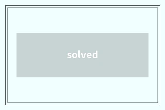 solved