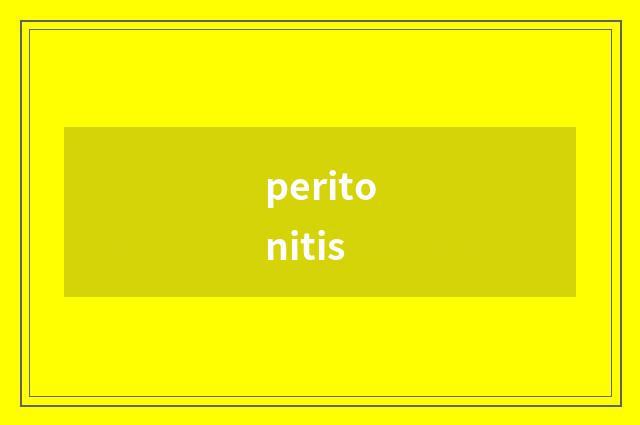 peritonitis