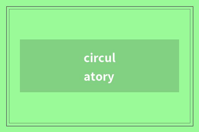 circulatory