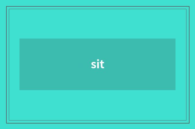 sit