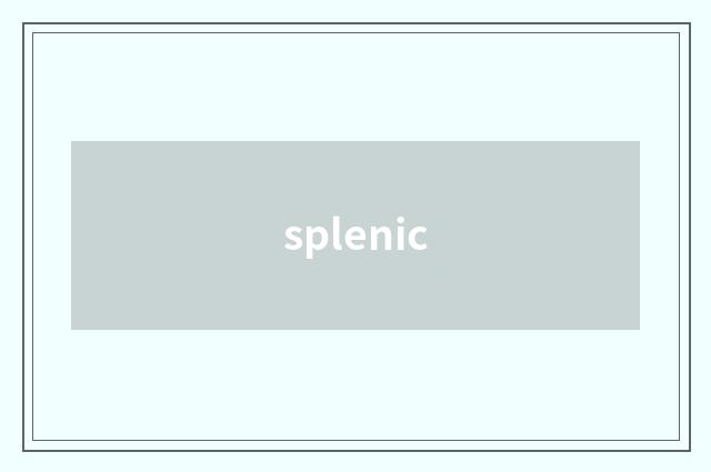 splenic
