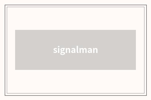 signalman