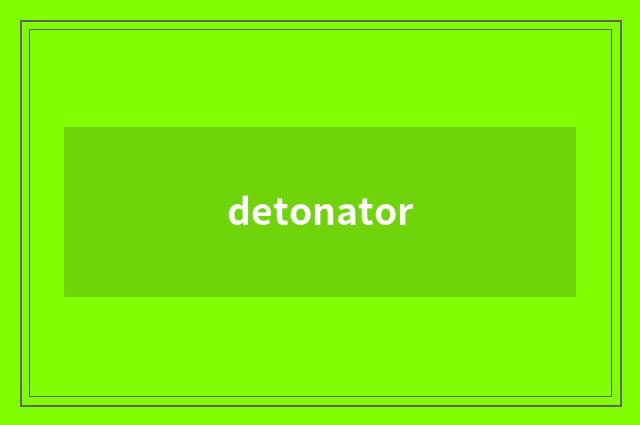 detonator
