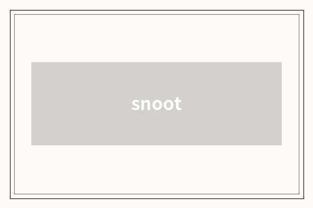 snoot