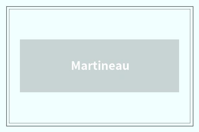 Martineau
