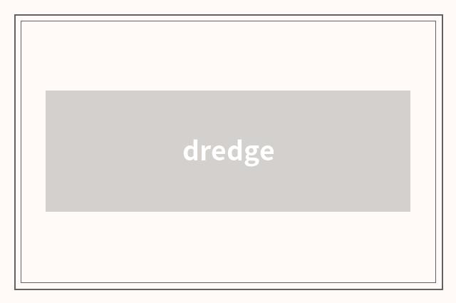 dredge